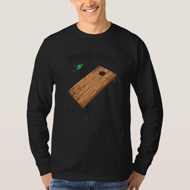 Camiseta Seu Buraco É Meu Objetivo Cornhole (Frente)