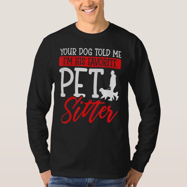 Camiseta Seu Cachorro me disse que eu sou a sua mãe favorit (Frente)