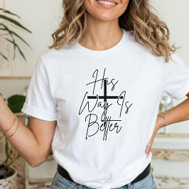 Camiseta seu caminho é melhor cristão
