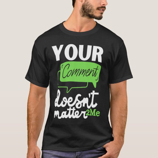 Camiseta Seu comentário não importa 2me 2MeMovement (Frente)