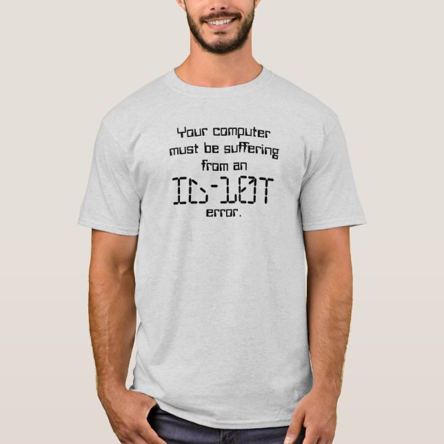 Camiseta Seu computermust seja o sufferingfrom, ID-10T,… (Frente)