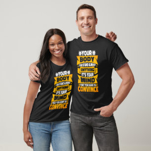 Camiseta Seu corpo pode lidar com quase qualquer Malhação d