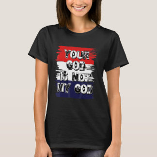 Camiseta Seu Deus Não É Meu Deus Declaração Ateu Agnóstico