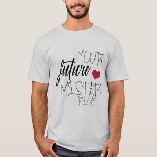 Camiseta seu direito futuro do senhor