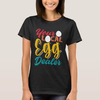Camiseta Seu Fornecedor Local de Ovos Inflação de Ovos Faze