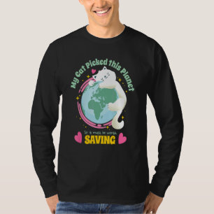 Camiseta Seu Gato Pegou Este Planeta Para Salvar A Gota Da