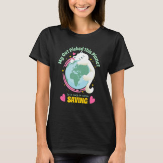Camiseta Seu Gato Pegou Este Planeta Para Salvar A Gota Da