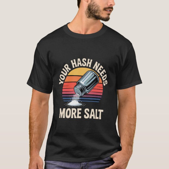 Camiseta Seu Hash Precisa de Mais Sal - (Frente)