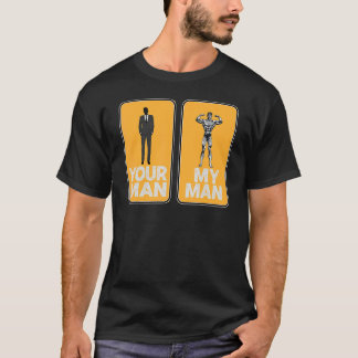 Camiseta Seu Homem Meu Homem Sarcástico