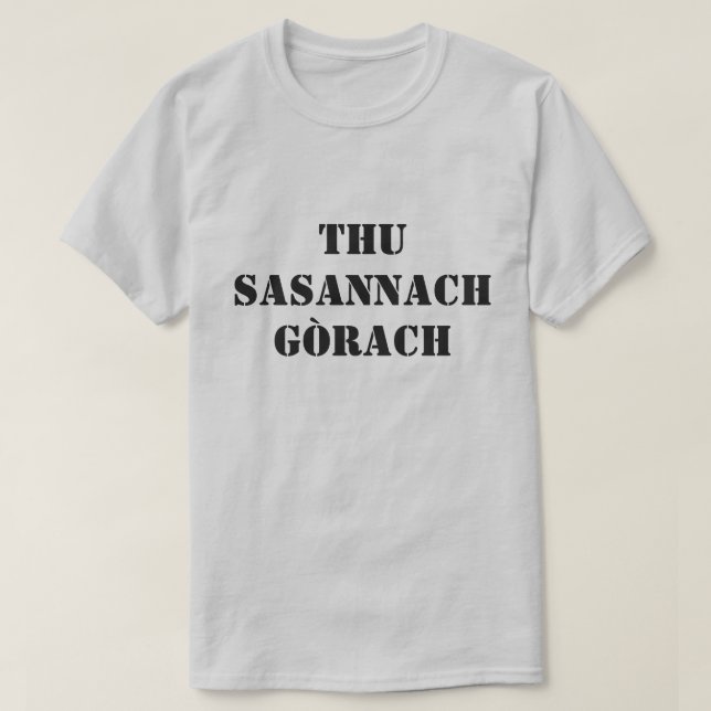 Camiseta seu inglês estúpido no gaélico escocês (Frente do Design)