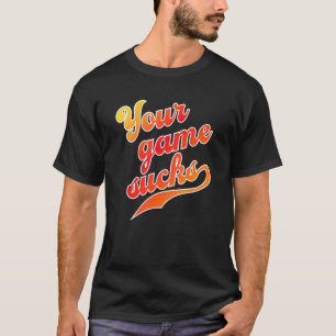Camiseta Seu Jogo É Uma Merda