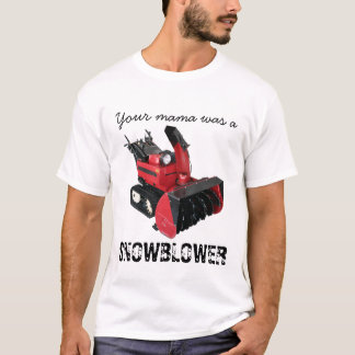 Camiseta Seu mama era um SNOWBLOWER
