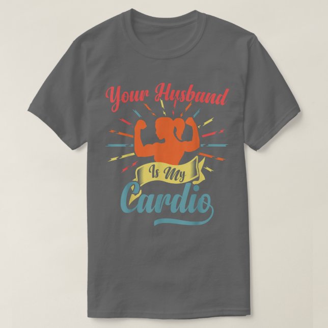 Camiseta Seu Marido É Meu Cardio Dito Divertido Romântico R (Frente do Design)