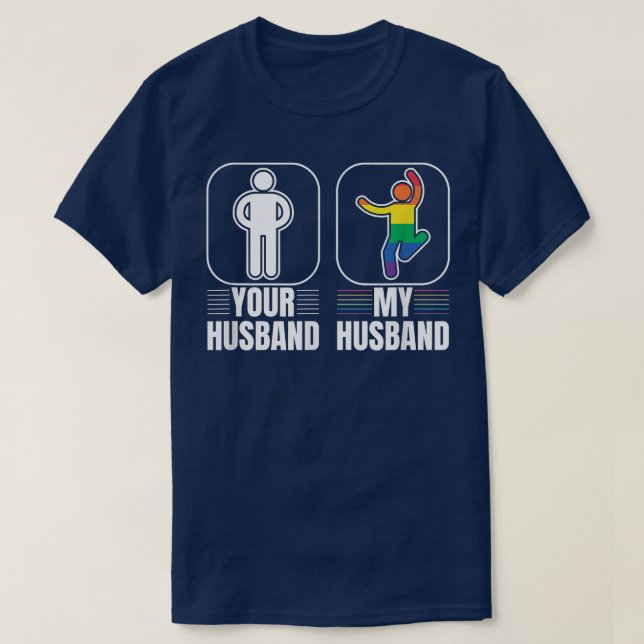 Camiseta Seu marido meu marido Gay LGBT Orgulho Transgênero (Frente do Design)