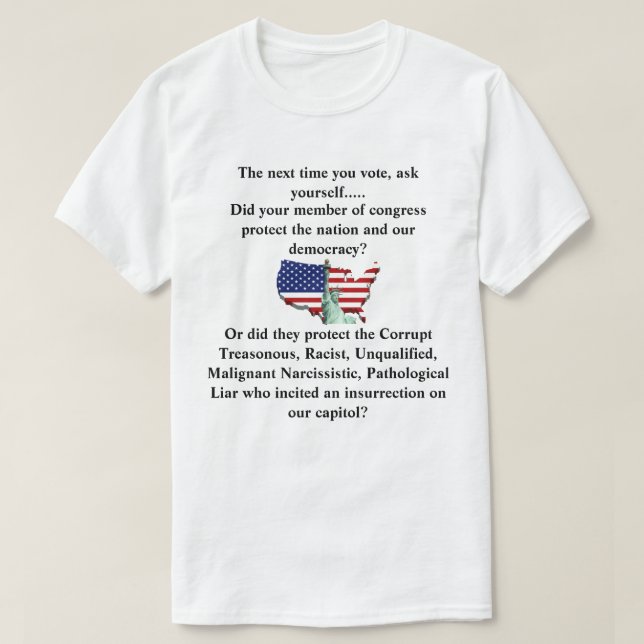 Camiseta Seu membro do congresso protegeu nossa democracia? (Frente do Design)