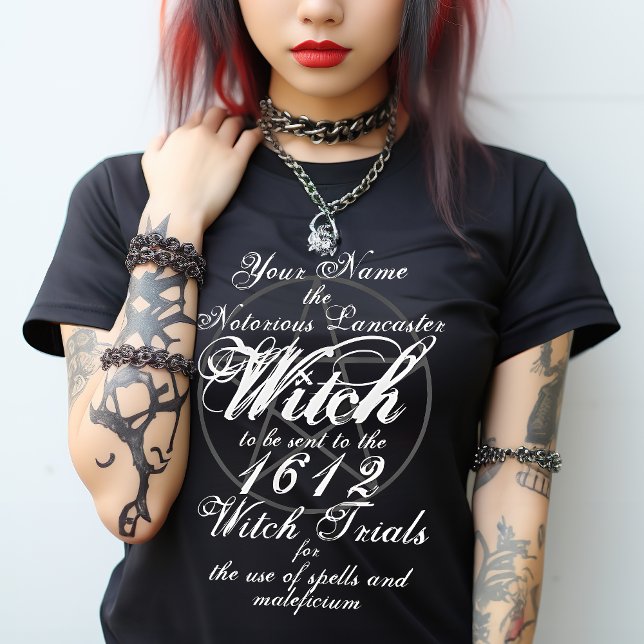 Camiseta Seu nome nos julgamentos notoriosos de bruxas negr (Join the Pendle Witch Trials this Halloween. Add your own Name and Date to reincarnate. Historical T)