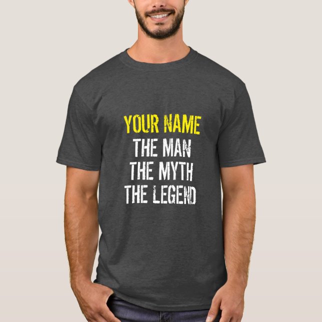 Camiseta SEU NOME O HOMEM O MITO A LENDA T-Shirt (Frente)