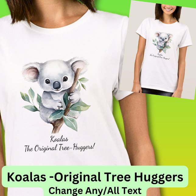 Camiseta Seu Nome Texto, Koalas - Huggers de Árvore Origina (A Great Koala Design for any Koala Lover  - Also available on a Mug)