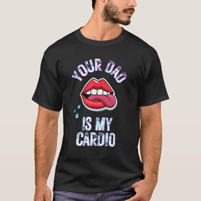 Camiseta Seu Pai É Meu Cardio Cita Humor Sarcasm Wom (Frente)