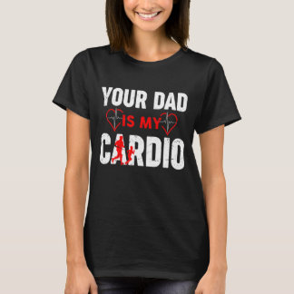 Camiseta Seu Pai É Meu Pai De Cardio E Dia de os pais