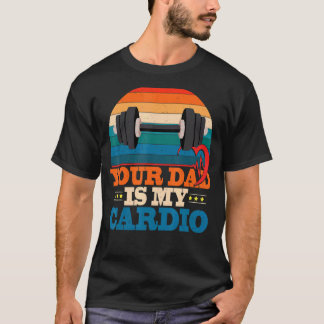 Camiseta Seu Pai É Minha Vintage Cardio Dizendo Sarcástico