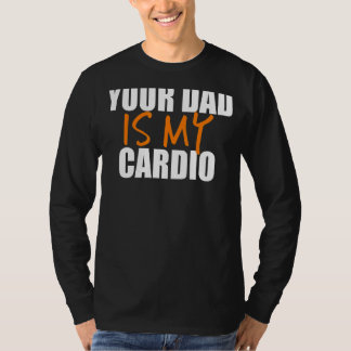 Camiseta Seu Pai É O Meu Impressão traseiro De Cardio