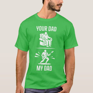 Camiseta Seu Pai Meu Pai Guitarrista Artista Baixo Guitarra