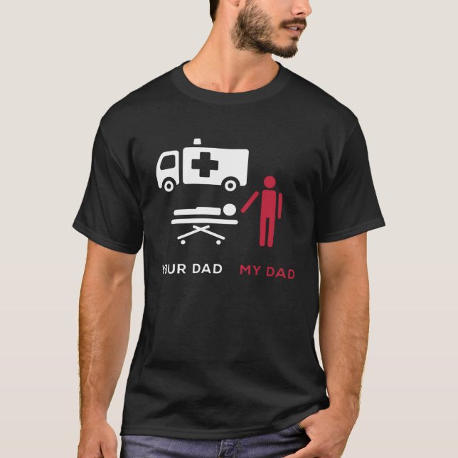 Camiseta Seu Pai, primeiro técnico de ambulância do Aider E (Frente)