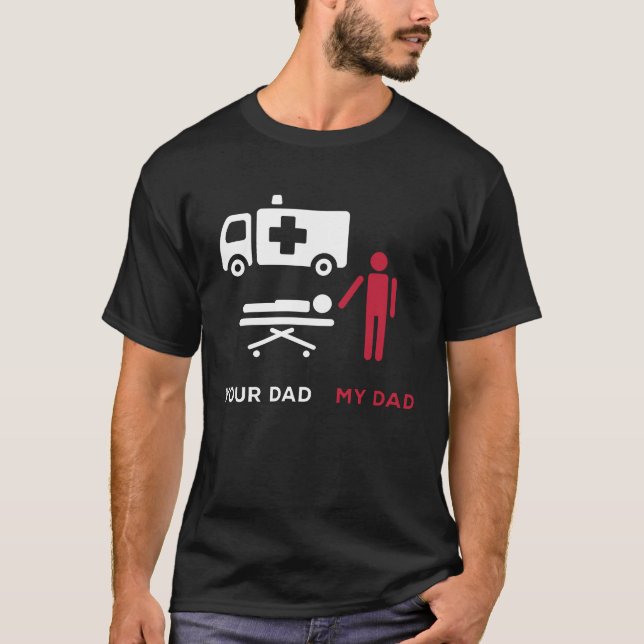 Camiseta Seu Pai, primeiro técnico de ambulância do Aider E (Frente)