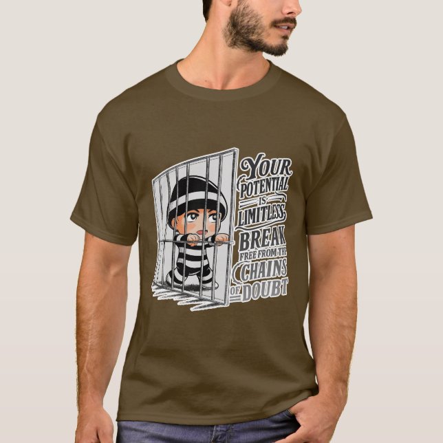 Camiseta Seu potencial é ilimitado, livre de dúvida (Frente)