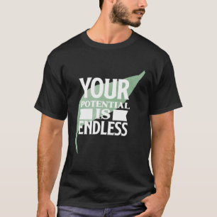 Camiseta Seu Potencial é Infinito Texto Motivacional