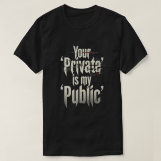 Camiseta Seu Privado é meu público