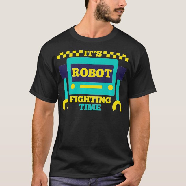 Camiseta Seu tempo de luta robusta Robótica Engraçado Engen (Frente)
