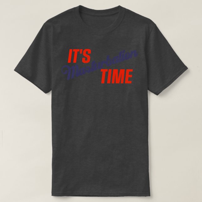 Camiseta Seu tempo de masturbação (Frente do Design)