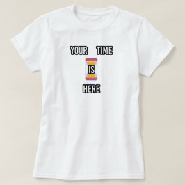 Camiseta Seu tempo está aqui | phozos