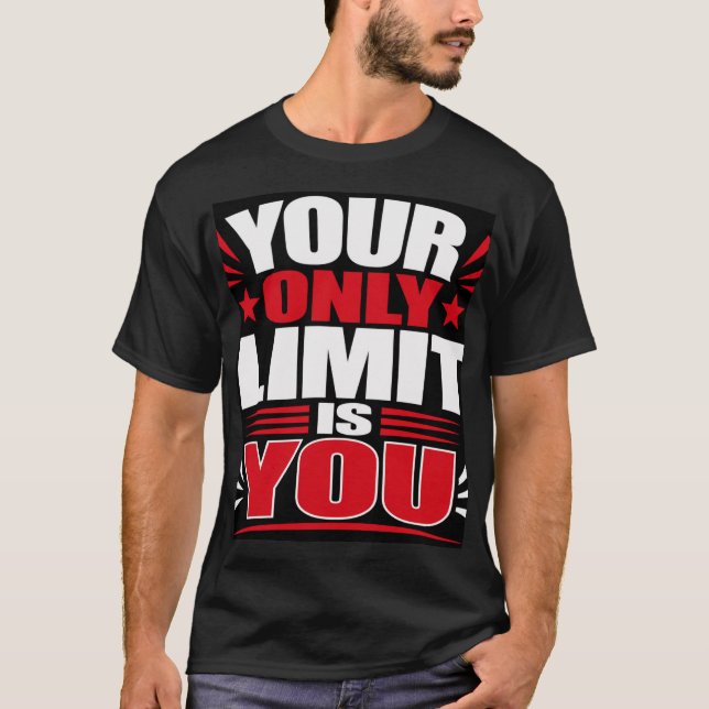 Camiseta Seu Único Limite É Você (Frente)