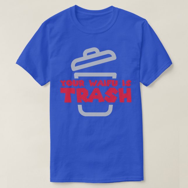 Camiseta Seu Waifu É Lixo (Frente do Design)