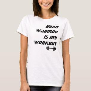 Camiseta Seu Warmup é meu exercício, malhação engraçada