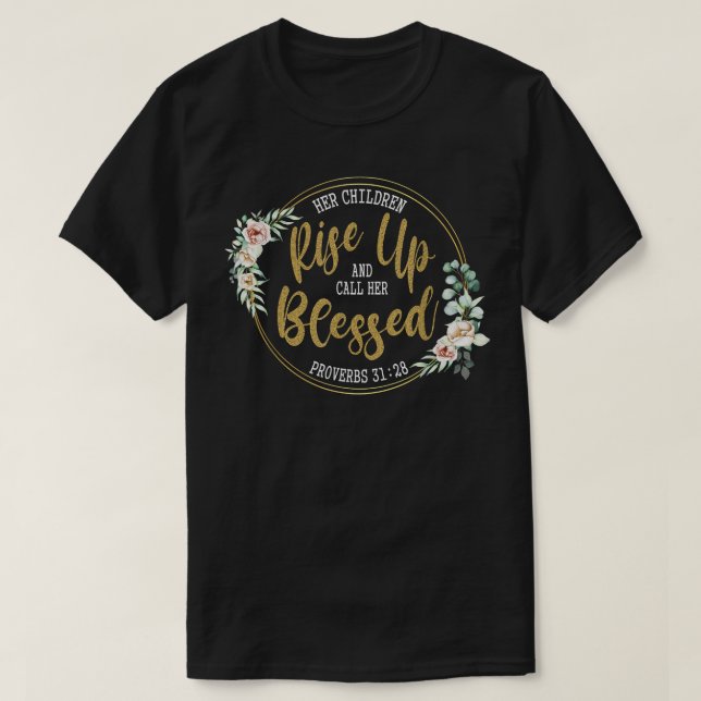Camiseta Seus Filhos Se Levantam E A Chamam De Cristã Abenç (Frente do Design)