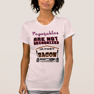 Camiseta Seus vegetais não são reconhecidos em Fort Bacon