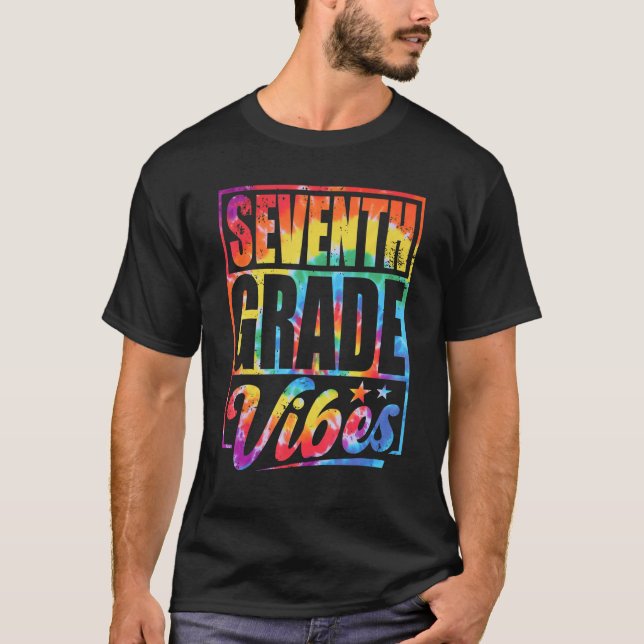 Camiseta Seventh Grade Vibes Back To School Tie Dye 7th Gra (Frente)