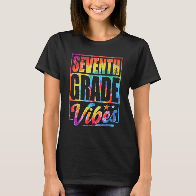 Camiseta Seventh Grade Vibes Back To School Tie Dye 7th Gra (Frente)