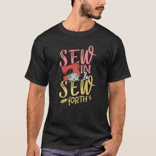 Camiseta Sew In Sew Forth for a Tailors Sewing Women Quilly