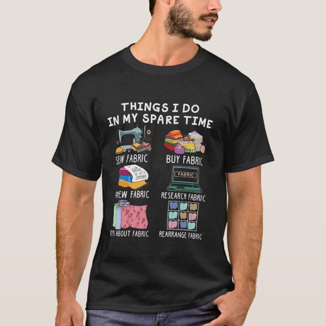 Camiseta Sewing Quilting Coisas que faço no meu tempo livre (Frente)
