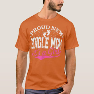 Camiseta Sexo Afastado Revela Orgulhoso Novo Solteiro Mãe