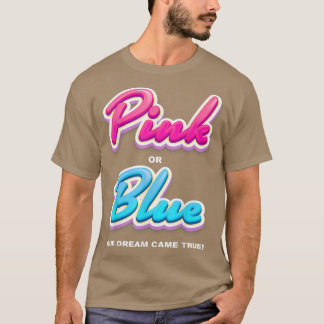 Camiseta Sexo revela festa, rosa ou azul, nosso sonho veio
