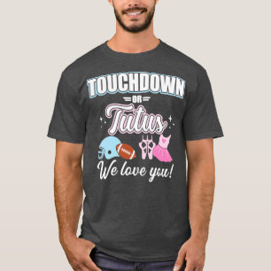 Camiseta Sexo revela touchdowns ou tutus te ama querida pa