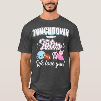 Camiseta Sexo revela touchdowns ou tutus te ama querida pa