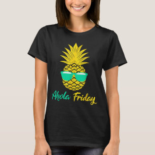 Camiseta Sexta-feira Aloha Abacaxi Verão Fruta Abacaxi