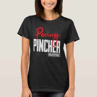 Camiseta Sexta-Feira Negra Comprando o Esquadrão Penny Pinc